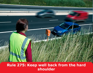 Keep well back from the hard shoulder